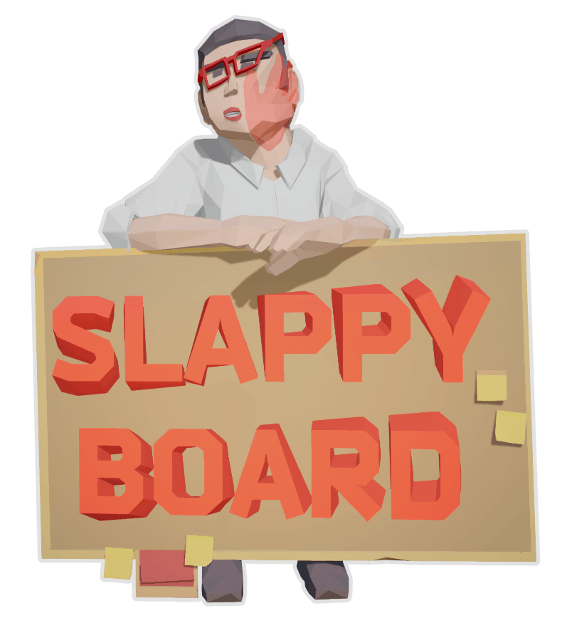 Slappy Board
